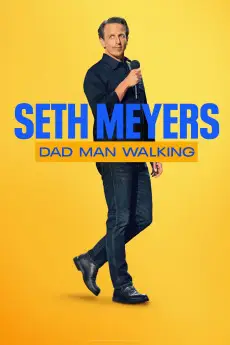 Seth Myers: Dad Man Walking